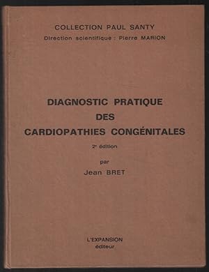 Bild des Verkufers fr Diagnostic pratique des cardiopathies congnitales (2e dition) zum Verkauf von librairie philippe arnaiz