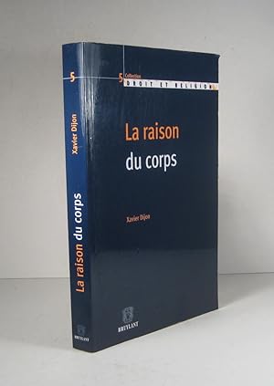 Bild des Verkufers fr La raison du corps zum Verkauf von Librairie Bonheur d'occasion (LILA / ILAB)
