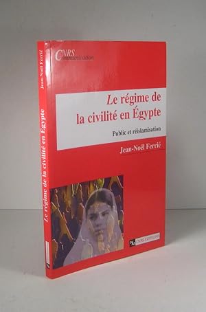 Le régime de la civilité en Égypte. Public et réislamisation