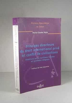 Principes directeurs du droit international privé et conflit de civilisations. Relations entre sy...