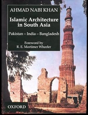 Imagen del vendedor de Islamic Architecture in South Asia: Pakistan-India-Bangledesh a la venta por Lavendier Books