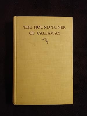 THE HOUND-TUNER OF CALLAWAY