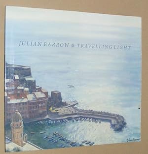 Seller image for Julian Barrow: Travelling Light for sale by Nigel Smith Books