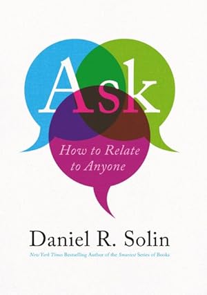 Bild des Verkufers fr Ask : How to Relate to Anyone zum Verkauf von GreatBookPrices