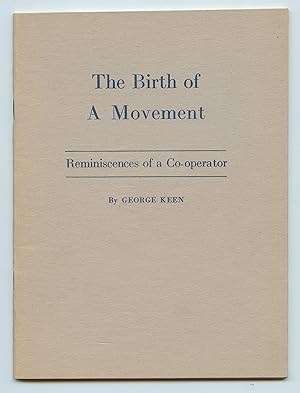 The Birth of A Movement: Reminiscences of a Co-operator