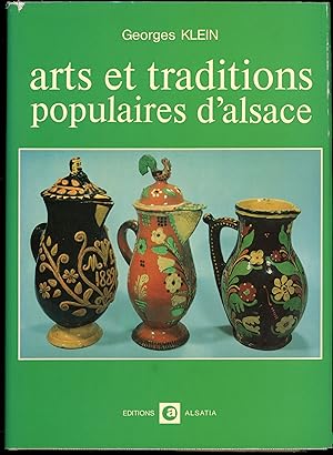 "Collection prestige de l'Alsace" - arts et traditions populaitres d'Alsace - La maison rurale et...