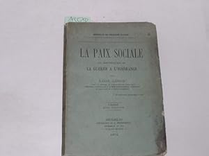 Seller image for La paix sociale. ou continuation de la guerre a l ignorance for sale by Der-Philo-soph