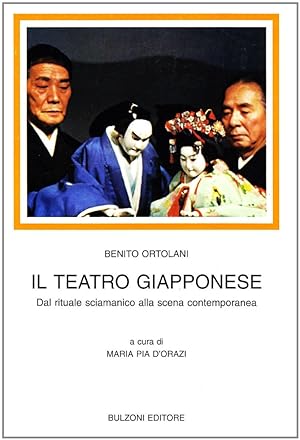 Seller image for Il teatro giapponese. Dal rituale sciamanico alla scena contemporanea for sale by Libro Co. Italia Srl