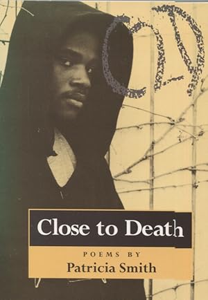 Seller image for CLOSE TO DEATH for sale by Anthology Booksellers