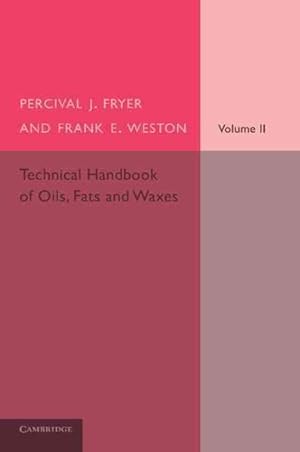 Seller image for Technical Handbook of Oils, Fats and Waxes : Practical and Analytical for sale by GreatBookPrices