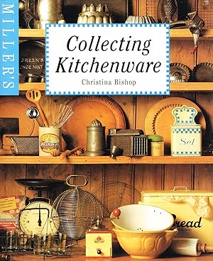 Miller's Collecting Kitchenware :