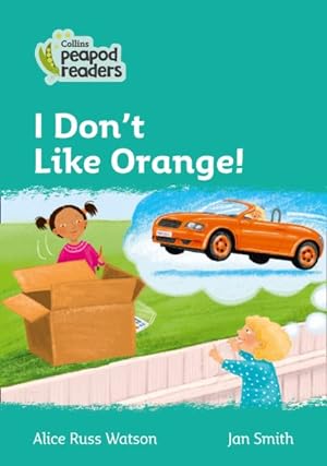 Image du vendeur pour Level 3 - I Don't Like Orange! mis en vente par GreatBookPrices