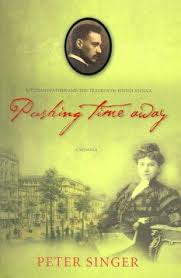 Seller image for Pushing Time Away: A Memoir: My Grandfather and the Tragedy of Jewish Vienna for sale by Hill End Books