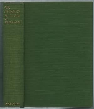Bild des Verkufers fr On Strange Altars: A Book of Enthusiasms zum Verkauf von Between the Covers-Rare Books, Inc. ABAA