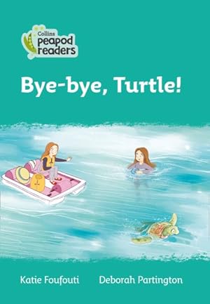 Imagen del vendedor de Level 3 - Bye-bye, Turtle! a la venta por GreatBookPrices