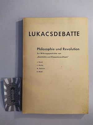 Bild des Verkufers fr Lukacsdebatte. Philosophie und Revolution. Zur Wirkungsgeschichte von "Geschichte u. Klassenbewusstsein". zum Verkauf von Druckwaren Antiquariat