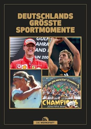 Seller image for Deutschlands grte Sportmomente for sale by BuchWeltWeit Ludwig Meier e.K.