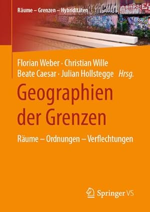 Immagine del venditore per Geographien der Grenzen venduto da BuchWeltWeit Ludwig Meier e.K.