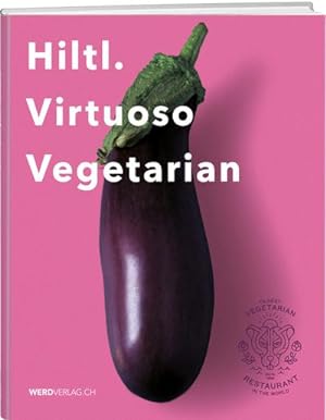 Seller image for Hiltl. Virtuoso Vegetarian for sale by Rheinberg-Buch Andreas Meier eK