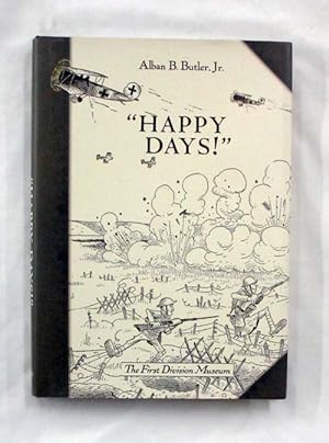 Seller image for "Happy Days!". A Humorous Narrative in Drawings of the Progress of American Arms 1917-1919 for sale by Adelaide Booksellers