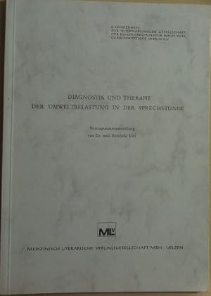 Bild des Verkufers fr Diagnostik und Therapie der Umweltbelastung in der Sprechstunde : Vortragszsstellung. von Reinhold Voll / Sonderheft der Internationalen Gesellschaft fr Elektroakupunktur nach Voll, Gemeinntziger Verein e.V. ; 8 zum Verkauf von Herr Klaus Dieter Boettcher