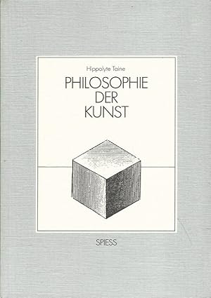 Bild des Verkufers fr Philosophie der Kunst. In neuer bersetzung von Alphons Silbermann / Klassiker der Kunstsoziologie ; 2. zum Verkauf von Lewitz Antiquariat