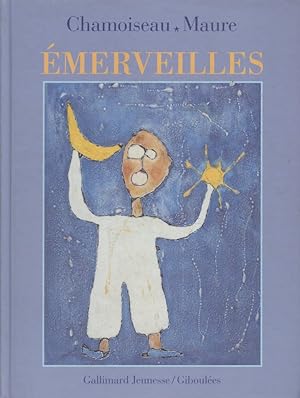 Image du vendeur pour Emerveilles. mis en vente par Librairie Et Ctera (et caetera) - Sophie Rosire