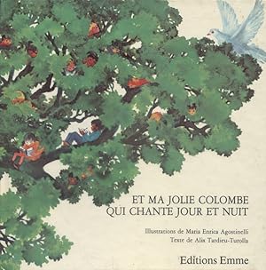 Seller image for Et ma jolie colombe qui chante jour et nuit. for sale by Librairie Et Ctera (et caetera) - Sophie Rosire