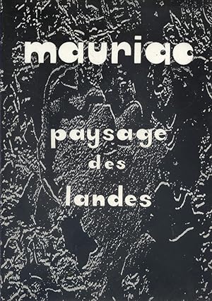 Paysage du roman mauriacien : Le côté des Landes. Vers 1970.