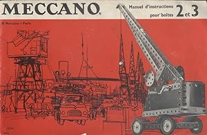 Meccano. Manuel d'instruction pour boîtes 2 et 3. Vers 1950.