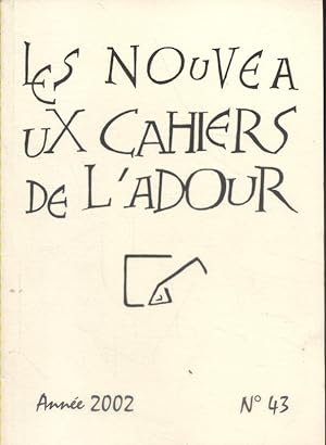 Les nouveaux cahiers de l'Adour. Revue d'expression littéraire N° 43.