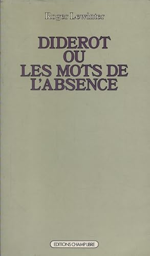 Image du vendeur pour Diderot ou les mots de l'absence. mis en vente par Librairie Et Ctera (et caetera) - Sophie Rosire