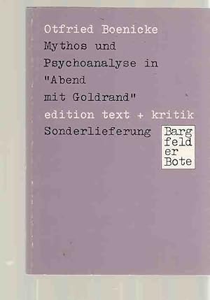 Bild des Verkufers fr Mythos und Psychoanalyse in "Abend mit Goldrand". Bargfelder Bote ; 1980, Sonderlfg. zum Verkauf von Fundus-Online GbR Borkert Schwarz Zerfa