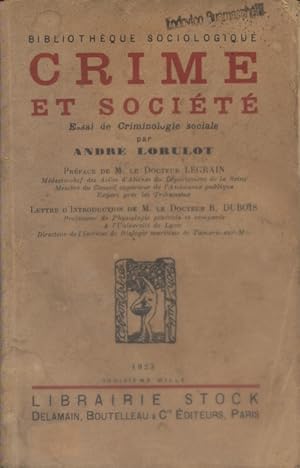 Crime et société, essai de criminologie sociale.