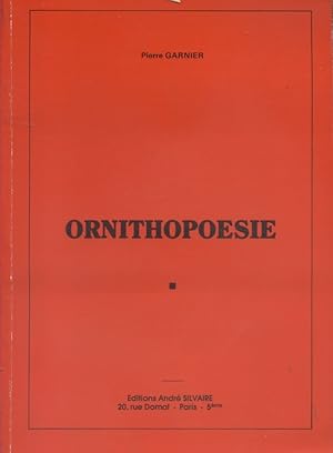 Image du vendeur pour Ornithoposie. mis en vente par Librairie Et Ctera (et caetera) - Sophie Rosire