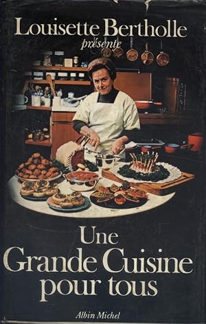 Imagen del vendedor de Une grande cuisine pour tous. a la venta por Librairie Et Ctera (et caetera) - Sophie Rosire