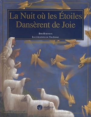 La nuit où les étoiles dansèrent de joie.