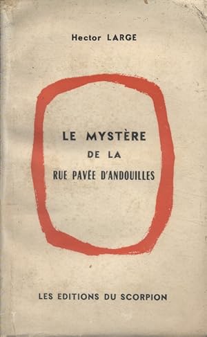 Imagen del vendedor de Le mystre de la rue pave d'andouilles. Roman historique, gastronomique, badin et rabelaisien. a la venta por Librairie Et Ctera (et caetera) - Sophie Rosire