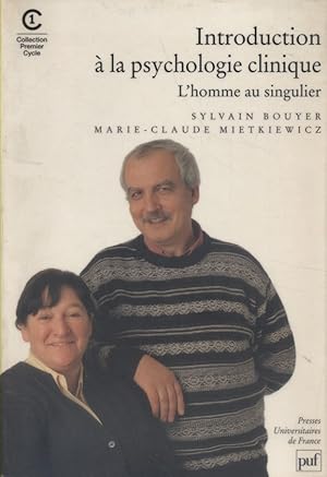 Image du vendeur pour Introduction  la psychologie clinique : L'homme au singulier mis en vente par Librairie Et Ctera (et caetera) - Sophie Rosire