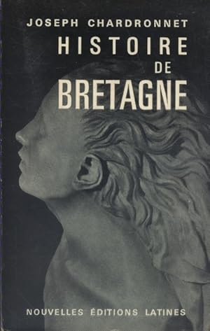 Seller image for Histoire de Bretagne. Naissance et vie d'une nation. for sale by Librairie Et Ctera (et caetera) - Sophie Rosire