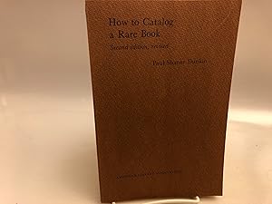 Seller image for How To Catalog A Rare Book for sale by Needham Book Finders
