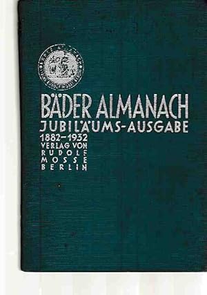 Bäder-Almanach. Mitteilungen der Bäder, Luftkurorte und Heilanstalten. Mit wissenschaftlichen Abh...
