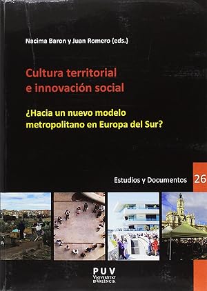 Imagen del vendedor de Cultura territorial e innovacin social Hacia un nuevo modelo metropolitano en Europa del Sur a la venta por Imosver