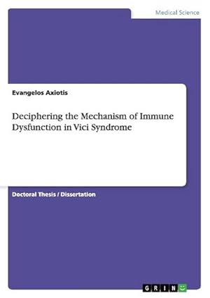 Seller image for Deciphering the Mechanism of Immune Dysfunction in Vici Syndrome for sale by AHA-BUCH GmbH