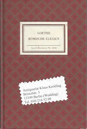 Römische Elegien. Faksimile der Handschrift Transkription und zur Überlieferung von Hans-Georg De...