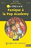 Seller image for Panique  La Pop Academy : Lire Pour Rviser Du Cm2  La 6e, 10-11 Ans for sale by RECYCLIVRE