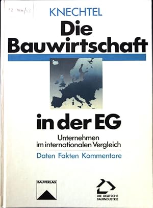 Imagen del vendedor de Die Bauwirtschaft in der EG : Unternehmen im internationalen Vergleich ; Daten, Fakten, Kommentare. a la venta por books4less (Versandantiquariat Petra Gros GmbH & Co. KG)