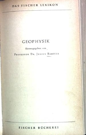 Seller image for Geophysik. Das Fischer Lexikon. for sale by books4less (Versandantiquariat Petra Gros GmbH & Co. KG)