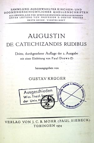 Bild des Verkufers fr Augustin de Catechizandis Rudibus. Sammlung ausgewhlter Kirchen- und Dogmengeschichtlicher Quellenschriften, Erste Reihe, Viertes Heft zum Verkauf von books4less (Versandantiquariat Petra Gros GmbH & Co. KG)