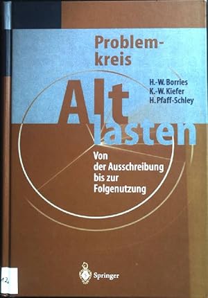 Bild des Verkufers fr Problemkreis Altlasten : von der Ausschreibung bis zur Folgenutzung. zum Verkauf von books4less (Versandantiquariat Petra Gros GmbH & Co. KG)